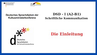 DSD I  B1  Schreibprüfung  Die Einleitung Schriftliche Kommunikation SK B1 [upl. by Adiell398]