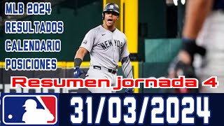 MLB RESUMEN JORNADA 4 En vivo Resultados 31 Marzo 2024 beisbol Grandes Ligas POSICIONES CALENDARIO [upl. by Haas]