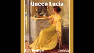 Queen Lucia Audio Book by E F Benson ch 14 [upl. by Almund]