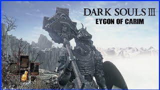 Dark Souls 3 BEST ARMOR IN THE GAME  How to get Eygon of Carims Armor and Weapons [upl. by Holofernes]