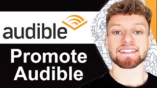 How To Promote Audible Affiliate Program  3 Methods [upl. by Greggs]