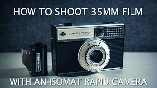 How to shoot 35MM FILM with an ISOMAT RAPID CAMERA  Tutorial [upl. by Langham]