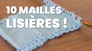 10 tutos de mailles lisières  tricoteles toutes [upl. by Anerev618]