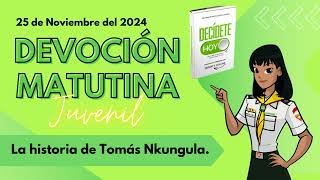 Devoción Matutina para Jóvenes  25 de Noviembre De 2024 [upl. by Ailat]