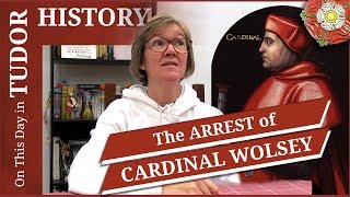 November 4  The arrest of Cardinal Wolsey [upl. by Aniad175]