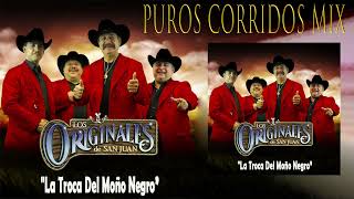 Los Originales De San Juan  Puros Corridos Originales Disco Completo [upl. by Ydnim]