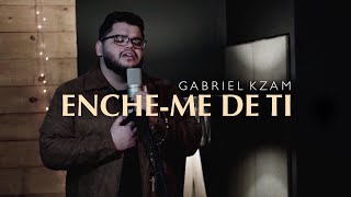 Gabriel Kzam  Encheme de Ti Clipe Oficial [upl. by Bronder]