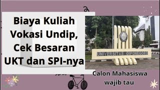 Cek Besaran UKT dan SPInya Biaya Kuliah Vokasi Universitas Diponegoro Undip Semarang [upl. by Jana]