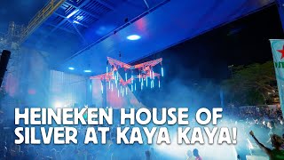 HEINEKEN HOUSE OF SILVER  KAYA KAYA FESTIVAL 2023 [upl. by Friedman]