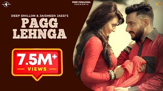 PAGG LEHNGA Full Video  DEEP DHILLON amp JAISMEEN JASSI  Rajinder Manni  Latest Punjabi Song 2016 [upl. by Lief]