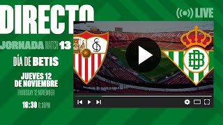 🚨 DIRECTO  Sevilla FC  Real Betis Balompie ⚽💚  VÍVELO CON NOSOTROS [upl. by Aihsei]