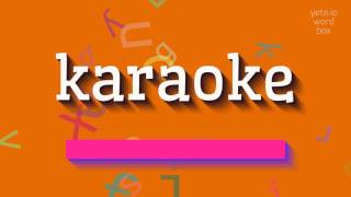 How to say quotkaraokequot High Quality Voices [upl. by Eirotal]