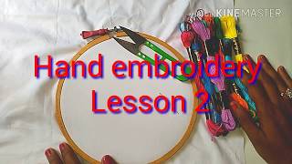 Hand embroidery Lesson 2 [upl. by Nalyt685]