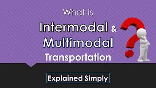 Inter and Multimodal Transportation  Explained with Simple Example [upl. by Lalo]