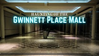 Haunting of the Gwinnett Place Mall [upl. by Humfried]