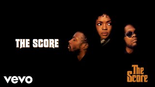 Fugees  The Score Official Audio [upl. by Newsom]