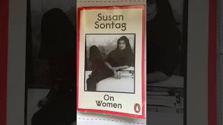 On Women by Susan Sontag  reading journal update shorts books [upl. by Brier]