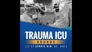 Episode 33  HarborUCLA Anesthesia Grand Rounds quotResuscitative Thoracotomy and some stuff on cr [upl. by Grange979]