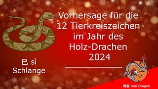 Chinesisches Horoskop 2024 Schlange 2024 [upl. by Lennej]