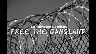 Lil Travieso x Chucho  Free The Gangland REmix 2024 Prod by OneEightSeven amp WeezyBayybee [upl. by Rayshell]