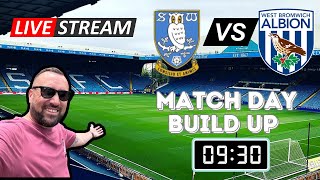 Sheffield Wednesday v West Brom Match Day Build up [upl. by Adnamra]