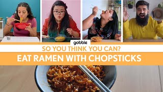 Gobble  So You Think You Can  Eat Spicy Ramen Noodles with Chopsticks  Korean Noodles [upl. by Mauceri151]