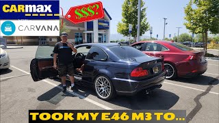 Selling my E46 M3 to CarMax [upl. by Ahsyt915]