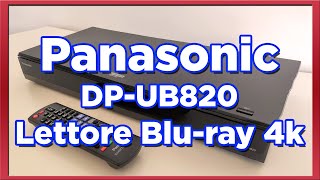 Lettore Bluray Ultra HD 4k Panasonic UB820  Che ne penso [upl. by Lonne]