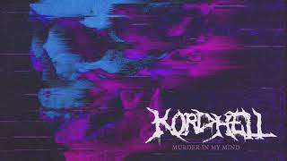 KORDHELL  MURDER IN MY MIND [upl. by Milburt]