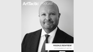 ArtTactic Podcast ART SGs Magnus Renfrew Previews the Upcoming Fair [upl. by Sladen]