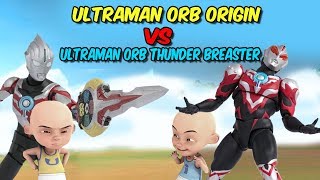 Upin Ultraman Orb origin vs ipin Ultraman Orb Thunder Breaster [upl. by Rolland]