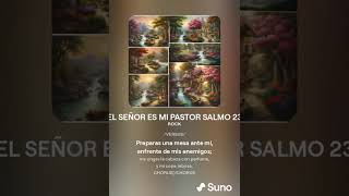 EL SEÑOR ES MI PASTOR SALMO 23 [upl. by Graces177]