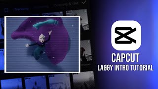 CapCut Laggy Intro Tutorial  TikTok Edition [upl. by Ahsauqal464]