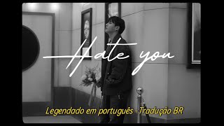 Jungkook 정국 Hate you TRADUÇÃOPTBR [upl. by Ber829]