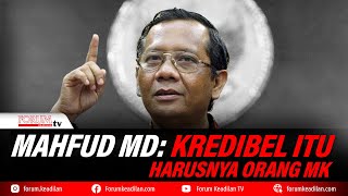 MAHFUD MD KREDIBEL ITU HARUSNYA ORANG MK [upl. by Soirtimid]