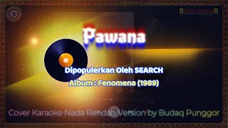 SEARCH  Pawana Karaoke HQ Low Key Nada Rendah Cover by Budaq Punggor [upl. by Themis999]