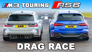 BMW M3 Touring v Audi RS6 DRAG RACE [upl. by Fruin566]