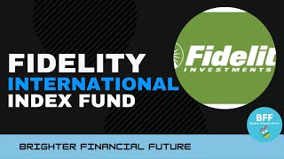 My Favorite Fidelity International Index Fund [upl. by Nazler]