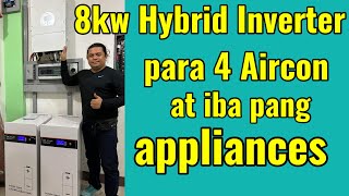 8kw Hybrid OnOffGrid DEYE inverter para sa apat na Aircon units Battery parallel  Busbar [upl. by Elson]