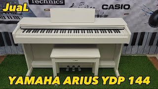 Jual  Yamaha Arius YDP 144  Digital piano 88 key  Super mulus [upl. by Merilyn]