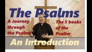 Catholic Bible Study Psalms The Book of Psalms An Introduction to the Psalter Fr Tim Peters [upl. by Garret820]