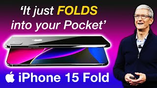 iPhone 15 Fold – Simply the BEST iPhone EVER [upl. by Adoh520]