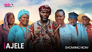 AJELE  Latest 2024 Yoruba Movie Starring Ibrahim Chatta Afonja Olaniyi Ronke Odusanya Ayanfe [upl. by Saxon104]