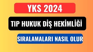 YKS 2024 Tıp Diş Hekimliği Hukuk Sıralamaları Nasıl Olacak [upl. by Atinad]