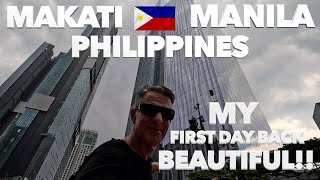 MY FIRST DAY BACK BEAUTIFUL MAKATI METRO MANILA PHILIPPINES 🇵🇭 [upl. by Sklar963]