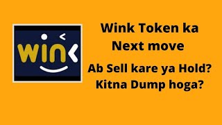 What should you do with your Wink tokens now When will wink Pump again winkcoin [upl. by Geanine]