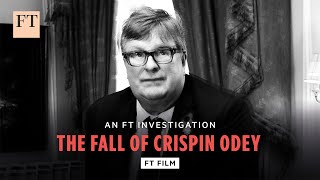 Crispin Odey the fall of a hedge fund maverick  FT Film [upl. by Aloek]