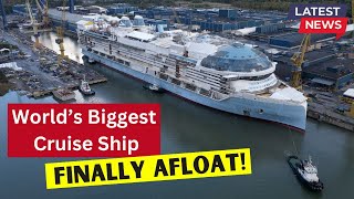 New BIGGEST Cruise Ship FLOATS for the 1st Time Star of the Seas is Afloat [upl. by Derreg4]