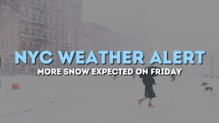 NYC Snow Another winter storm expected on Friday [upl. by Akit342]