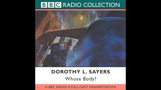 Lord Peter Wimsey  Whose Body  BBC RADIO DRAMA [upl. by Anier]